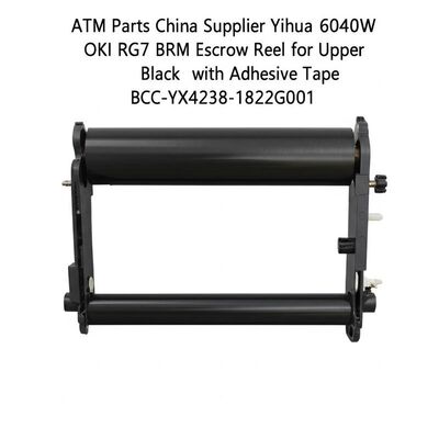 İyi fiyat ATM Parçaları Çin Tedarikçisi Yihua 6040W OKI RG7 BRM Üst Siyah için Yapışkan Bantlı Emanet Makarası BCC-YX4238-1822G001 çevrimiçi